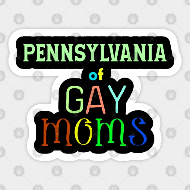 Pennsylvania Of Gay Moms Sticker by WE BOUGHT ZOO